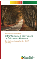 Estranhamento e Convivência de Estudantes Africanos