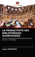La Productivité Des Bibliothèques Scientifiques
