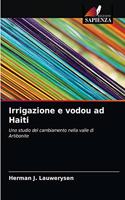 Irrigazione e vodou ad Haiti