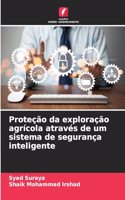 Proteção da exploração agrícola através de um sistema de segurança inteligente