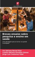 Breves ensaios sobre pesquisa e ensino em saúde