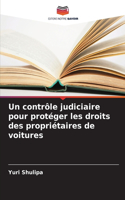 contrôle judiciaire pour protéger les droits des propriétaires de voitures