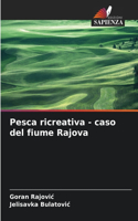 Pesca ricreativa - caso del fiume Rajova