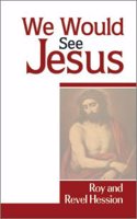 We Would See Jesus