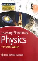 Learning Elementary Physics With Online Support For ICSE Schools 8