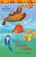 Fish Friends Three