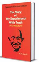 The Story of My Experiments with Truth An Autobiography (Hardcover Classic Edition)