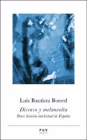 Disenso y melancolia: Breve historia intelectual de Espana