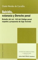 Suicidio, eutanasia y derecho penal