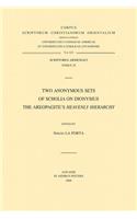 Two Anonymous Sets of Scholia on Dionysius the Areopagite's «Heavenly Hierarchy»