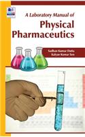 Laboratory Manual of Physical Pharmaceutics