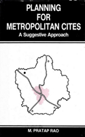 Planning for Metropolitan Cities a Suggestive Approach