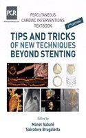 Percutaneous Cardiac Intervention Textbook- Tips and Tricks of New Techniques Beyond Stenting