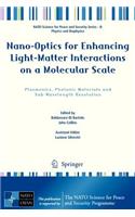 Nano-Optics for Enhancing Light-Matter Interactions on a Molecular Scale
