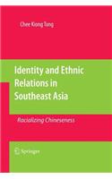 Identity and Ethnic Relations in Southeast Asia