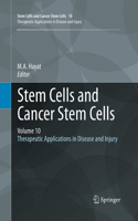 Stem Cells and Cancer Stem Cells, Volume 10