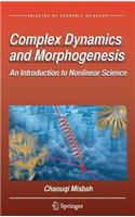 Complex Dynamics and Morphogenesis