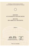 Reports of Judgments and Decisions / Recueil Des Arrets Et Decisions Vol. 2010-V