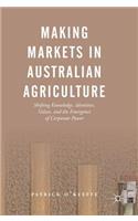 Making Markets in Australian Agriculture