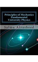 Principles of Mechanics: Fundamental University Physics