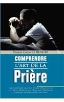 Comprendre l'Art de la Prière