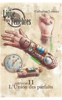 La Ligue des ténèbres, Saison 2