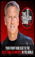 Thriller Zone Podcast (Thethrillerzone.Com), Vol. 1: Your Front-Row Seat to the Best Thriller Writers in the World