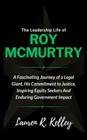 Leadership Life of Roy McMurtry