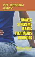 Bowels Syndrome Irratic Treatments Handbook