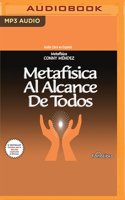 Metafísica Al Alcance de Todos