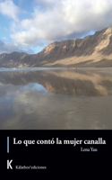 Lo que contó la mujer canalla