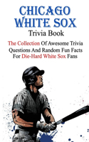 Chicago White Sox Trivia Book
