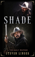 Shade: A Tom Early Western