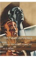 The Future in America: A Search After Realities: Original Text