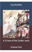 A Crime of the Under-seas: Original Text