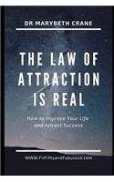 Law of Attraction is Real!