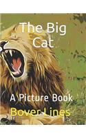 The Big Cat: A Picture Book