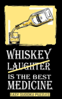 Whiskey Is The Best Medicine