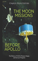 Moon Missions Before Apollo