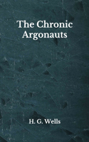 The Chronic Argonauts: Beyond World's Classics