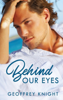 Behind Our Eyes
