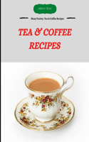 Tea & Coffee Recipes