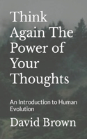 Think Again The Power of Your Thoughts