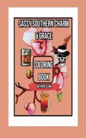 Sassy Southern Charm & Grace Coloring Book