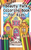 Beauty Park Coloring Book For Kids