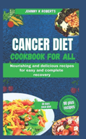 Cancer Diet Cookbook for All