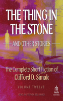 Thing in the Stone: And Other Stories
