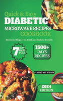 Quick & Easy DIABETIC MICROWAVE RECIPES COOKBOOK