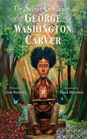 Secret Garden of George Washington Carver