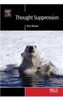 Thought Suppression: (Brat Series in Clinical Psychology)